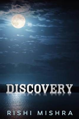 Discovery By Rishi Mishra 9780998100111 (Paperback)