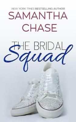 The Bridal Squad By Samantha Chase 9780998106410 (Paperback)