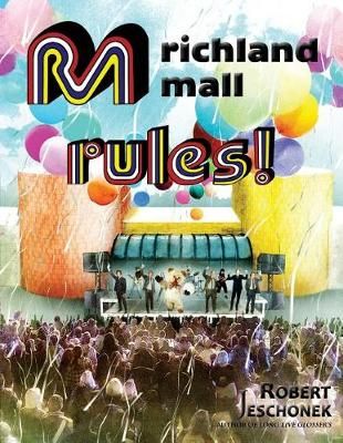 Richland Mall Rules By Robert Jeschonek 9780998109763 (Paperback)