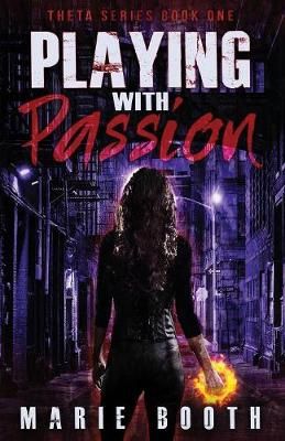 Playing with Passion By Marie Booth 9780998118833 (Paperback)