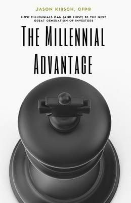 The Millennial Advantage 9780998118901 (Paperback)