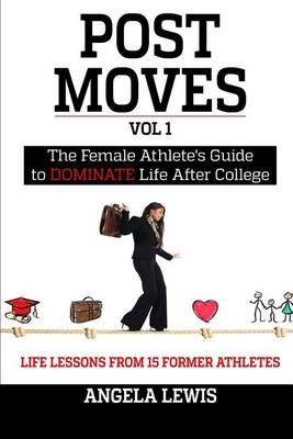 Post Moves By Angela Lewis 9780998133904 (Paperback)