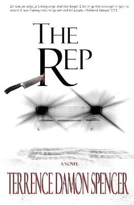 The REP By Spencer, Terrence Damon 9780998145648 (Paperback)