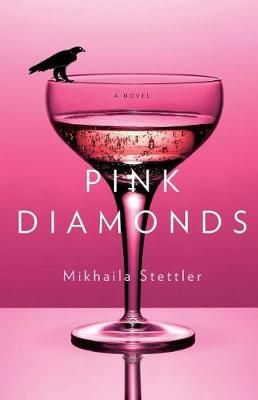 Pink Diamonds By Mikhaila Stettler 9780998157009 (Paperback)