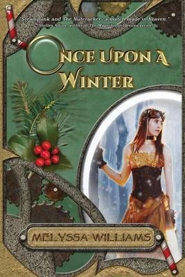 Once Upon A Winter By Melyssa Williams 9780998234939 (Paperback)