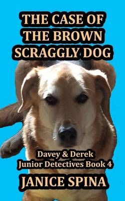 The Case of the Brown Scraggly Dog 9780998240411 (Paperback)