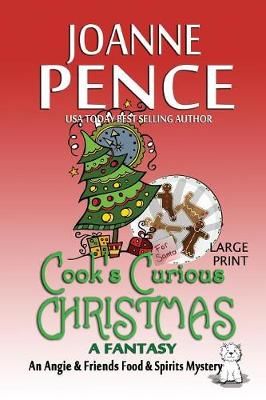 Cook's Curious Christmas - A Fantasy [Large Print] By Joanne Pence