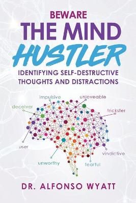 Beware The Mind Hustler By Wyatt 9780998256627 (Paperback)