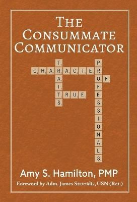 Consummate Communicator By Hamilton 9780998274676 (Hardback)