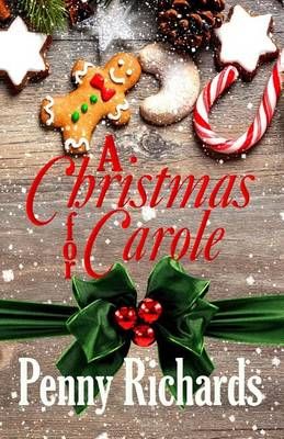 A Christmas For Carole By Penny Richards 9780998277509 (Paperback)