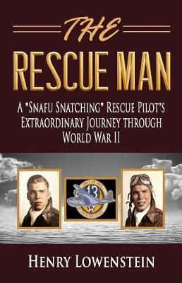 The Rescue Man By Henry Lowenstein 9780998289304 (Paperback)