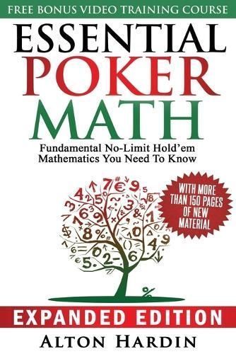 Essential Poker Math, Expanded Edition By Alton Hardin 9780998294506