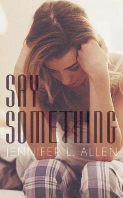 Say Something By Jennifer L Allen 9780998349657 (Paperback)