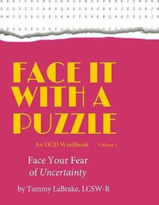Face It With a Puzzle By Tammy Labrake 9780998359724 (Paperback)