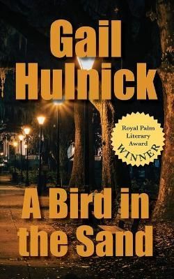 Bird in the Sand By Hulnick 9780998399010 (Paperback)