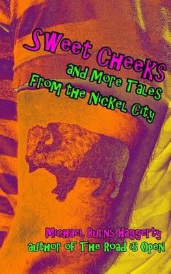 Sweet Cheeks and More Tales from the Nickel City 9780998401850