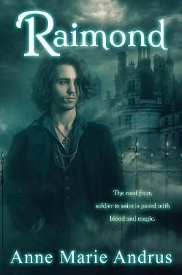 Raimond By Andrus, Anne Marie 9780998415536 (Paperback)