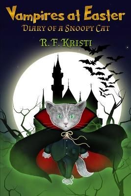 Vampires at Easter By R F Kristi 9780998429113 (Paperback)