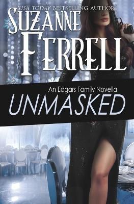 Unmasked By Suzanne Ferrell 9780998459165 (Paperback)