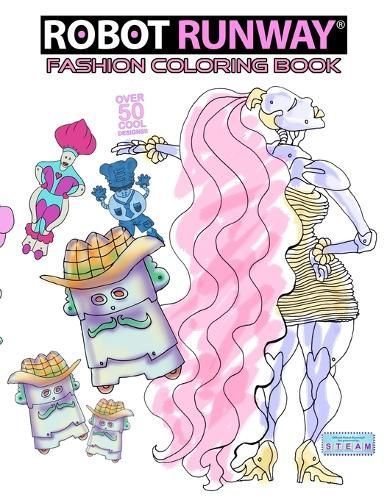 Robot Runway Fashion Coloring Book By Justin J Countee 9780998460307