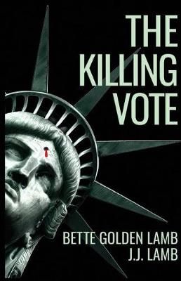 Killing Vote By Lamb 9780998464343 (Paperback)