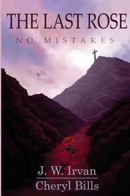 The Last Rose 9780998549019 (Paperback)