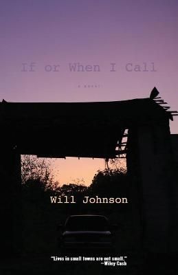 If or When I Call By Will Johnson 9780998555461 (Paperback)