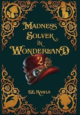 Madness Solver in Wonderland 2 By Rawls 9780998556970 (Hardback)
