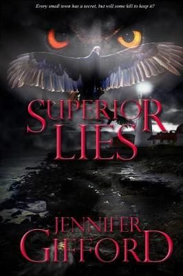 Superior Lies By Jennifer Gifford 9780998593111 (Paperback)