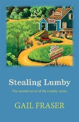 Stealing Lumby By Gail Fraser 9780998630120 (Paperback)