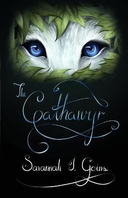 The Cathawyr: Odan Terridor Trilogy: Book Three By Goins, Savannah