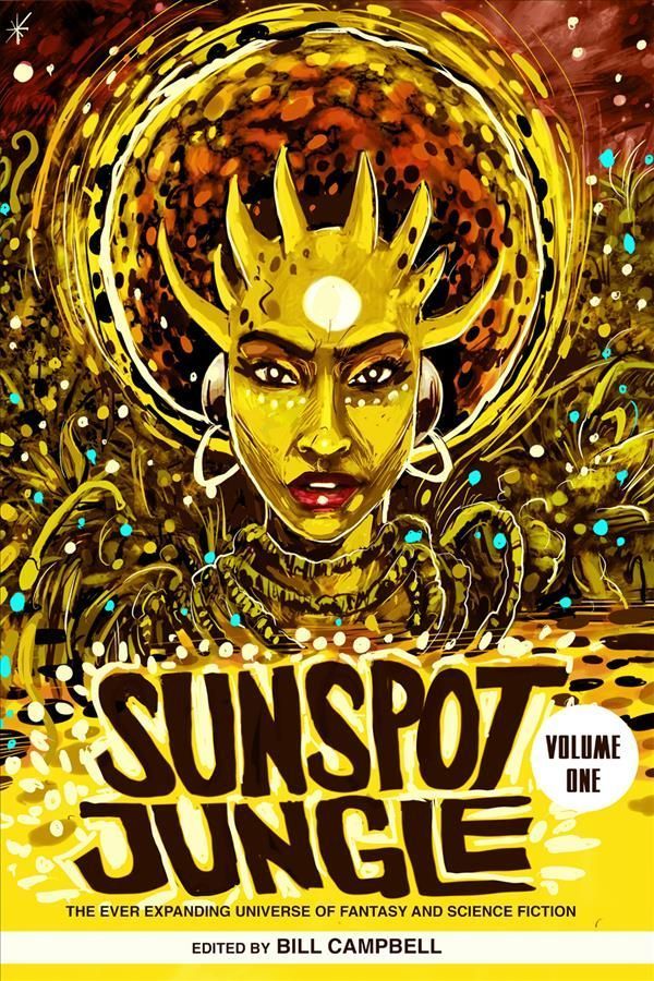Sunspot Jungle By Bill Campbell (editor) 9780998705972 (Paperback)