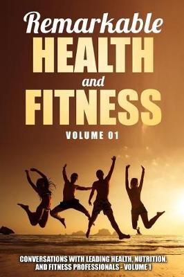 Remarkable Health and Fitness 9780998708522 (Paperback)