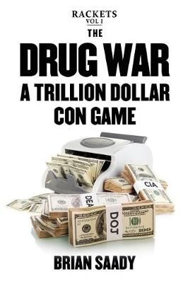 The Drug War By Brian Saady 9780998724539 (Paperback)