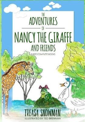 The Adventures of Nancy the Giraffe and Friends 9780998727103