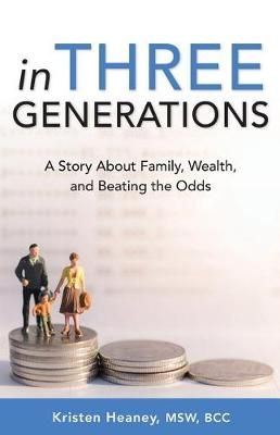 In Three Generations By Kristen Heaney 9780998753706 (Paperback)