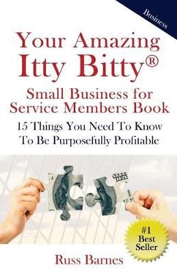Your Amazing Itty Bitty Small Business for Service Members Book