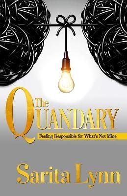 The Quandary By Sarita Lynn 9780998765327 (Paperback)