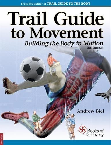 Trail Guide to Movement By Andrew Biel 9780998785059 (Paperback)