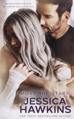 Move the Stars By Jessica Hawkins 9780998815527 (Paperback)