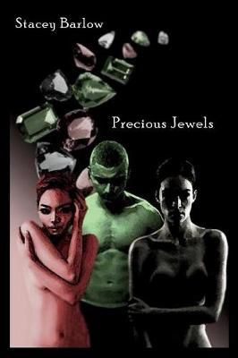 Precious Jewels Monologue By Stacey Barlow 9780998843353 (Paperback)