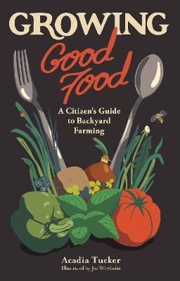 Growing Good Food 9780998862330 (Paperback)