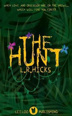 The Hunt By L R Hicks 9780998884349 (Paperback)