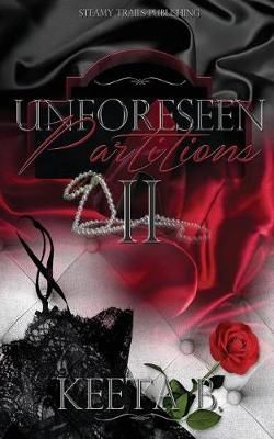 Unforeseen Partitions II By Keeta B 9780998899404 (Paperback)