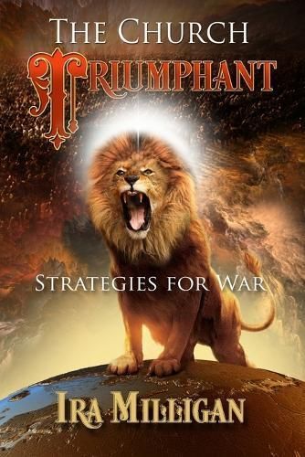 The Church Triumphant By Ira L Milligan 9780998901404 (Paperback)