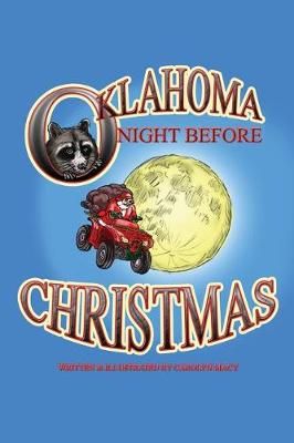 Oklahoma Night Before Christmas By Carolyn Macy 9780998912721