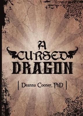 A Cursed Dragon By Deanna G Cooner 9780998952260 (Paperback)