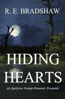 Hiding Hearts By R E Bradshaw 9780998954967 (Paperback)