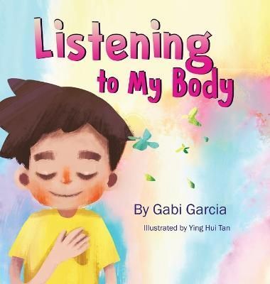 Listening to My Body: A guide to helping kids understand the connection between their sensations (what the heck are those?) and feelings so that ...