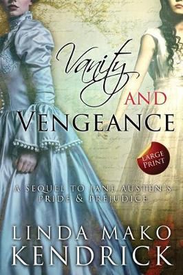 Vanity and Vengeance By Linda Mako Kendrick 9780998986111 (Paperback)